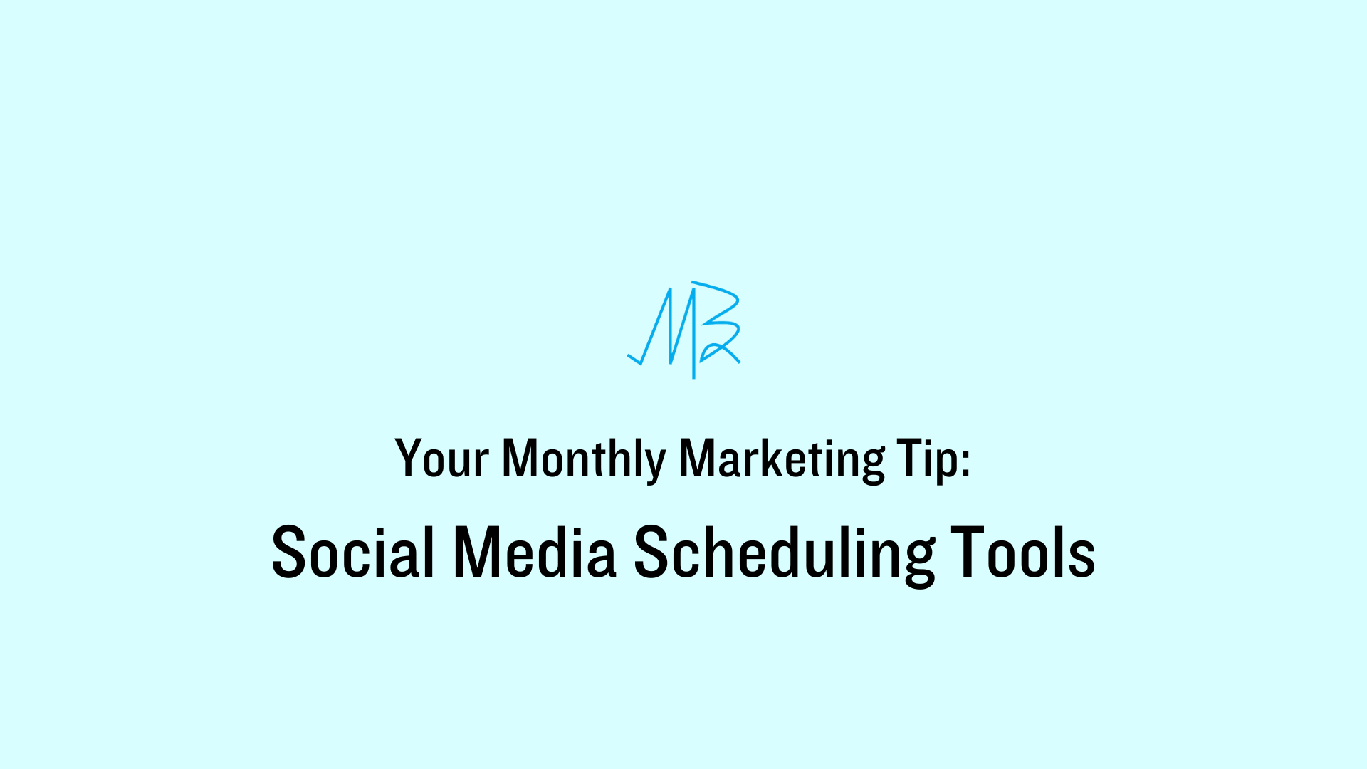 Monthly Marketing Tip